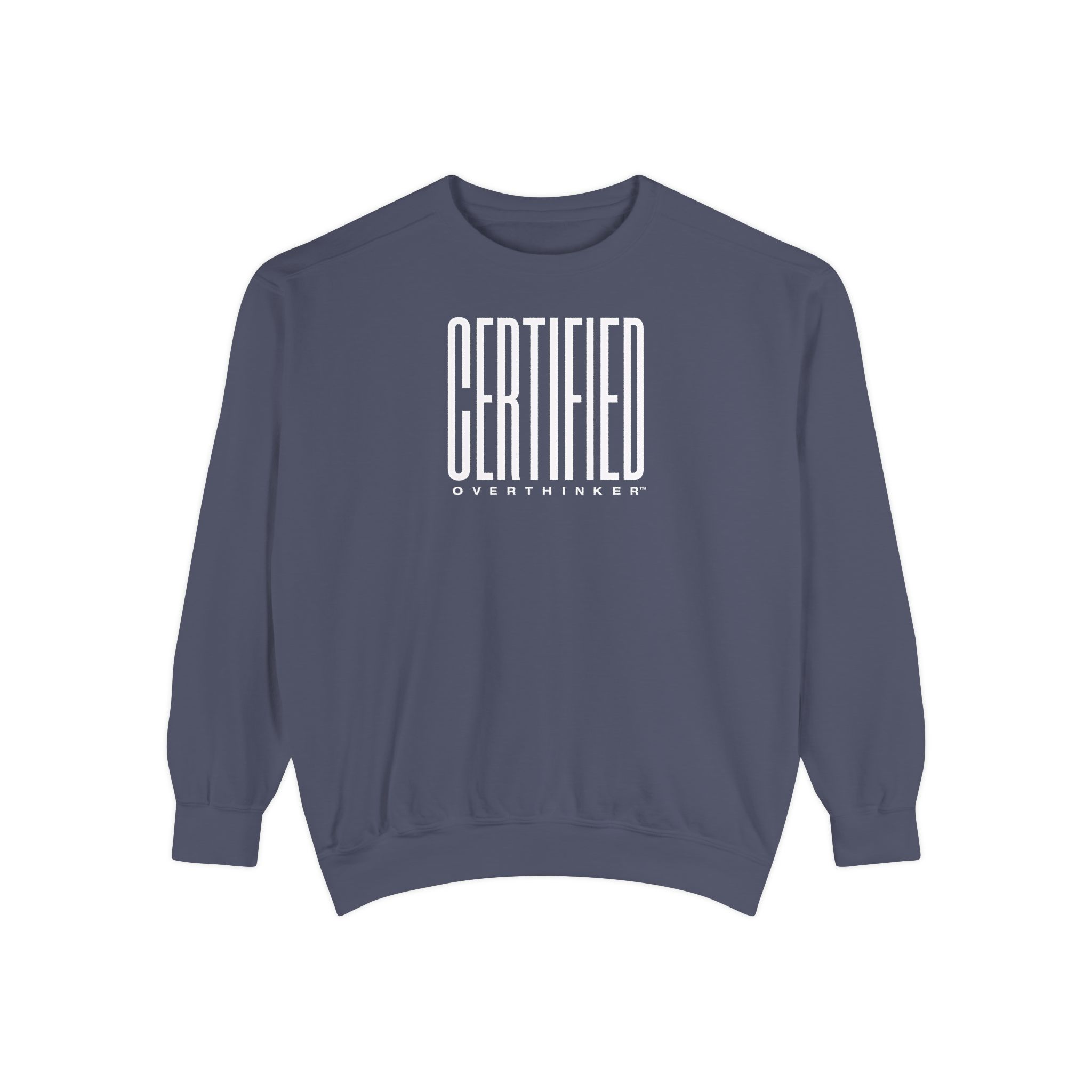 Certified Overthinker™ Sans-Serif Sweatshirt – Clean Bold Typography